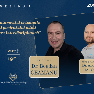 Webinar Tratamentul ortodontic al pacientului adult în era interdisciplinară