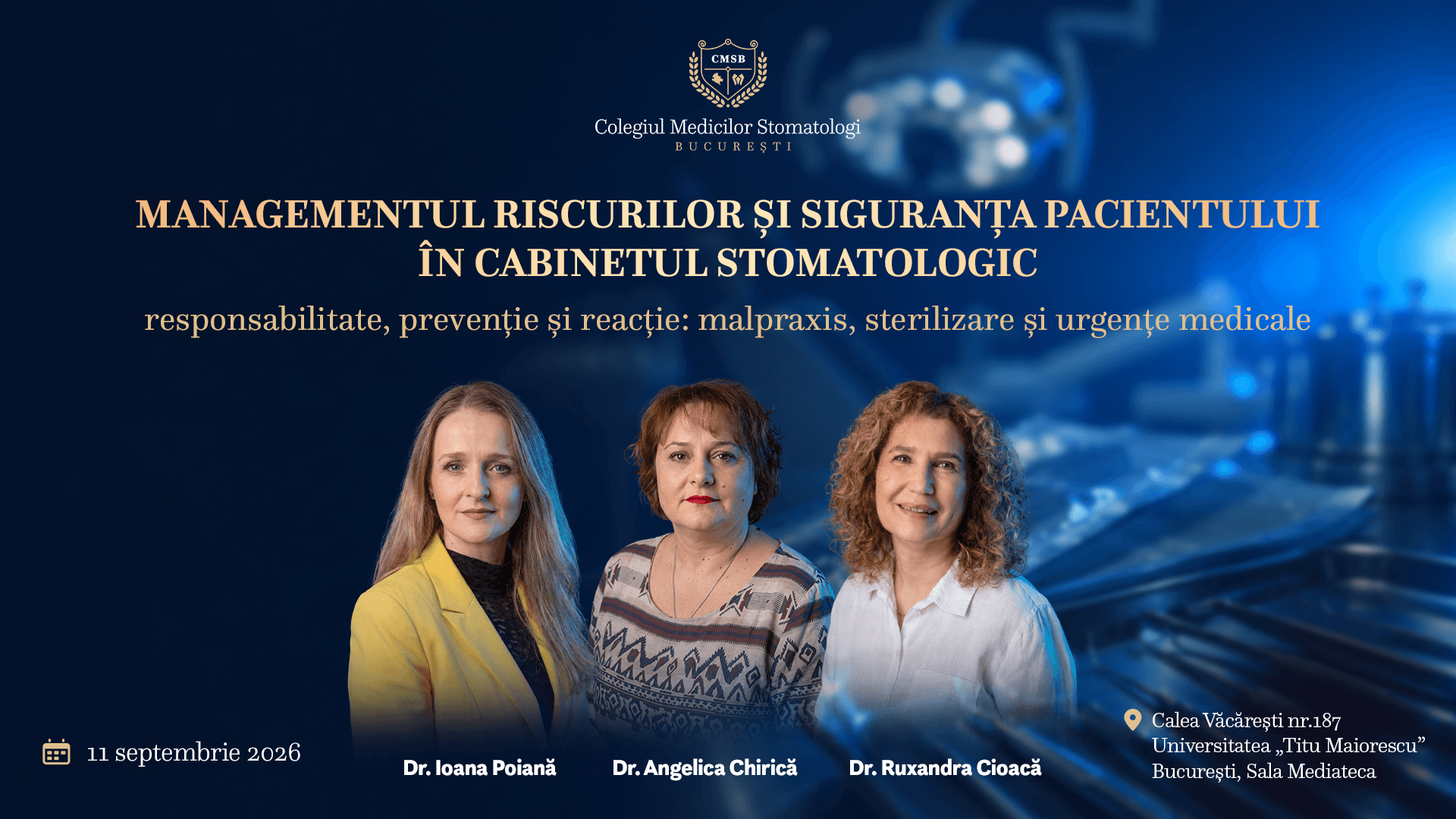 Managementul riscurilor și siguranța pacientului în cabinetul stomatologic – responsabilitate, prevenție și reacție: malpraxis, sterilizare și urgențe medicale